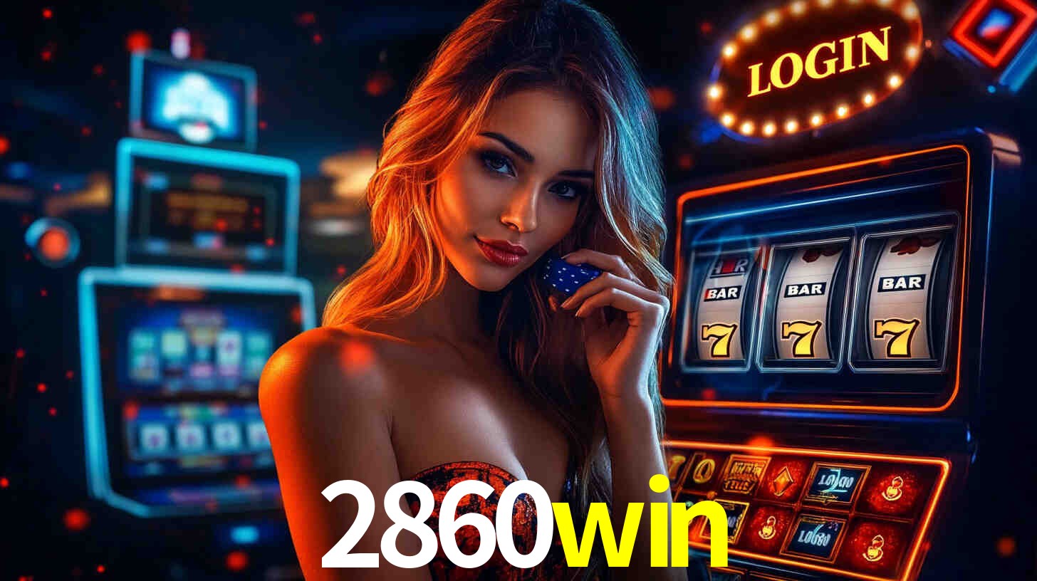 Bônus Generosos e Exclusivos no 2860win para Você!